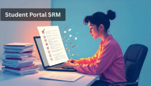 Student Portal SRM: Complete Guide for Academic Success 2025